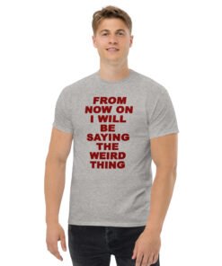 the weird thing t-shirt